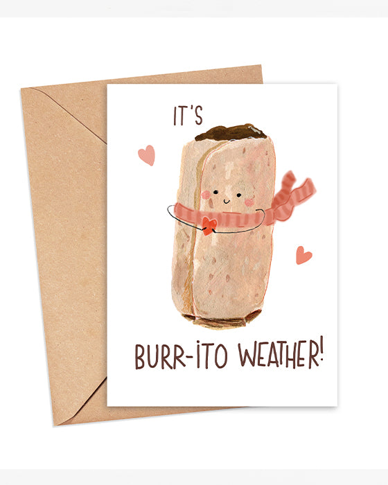 Burr-ito Weather Greeting Card