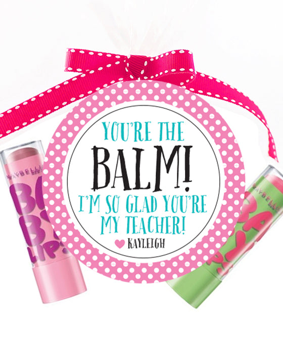 You're The Balm Teacher Appreciation Stickers