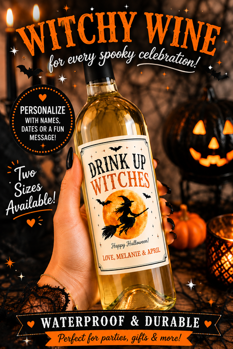 Drink Up Witches Halloween Wine Labels