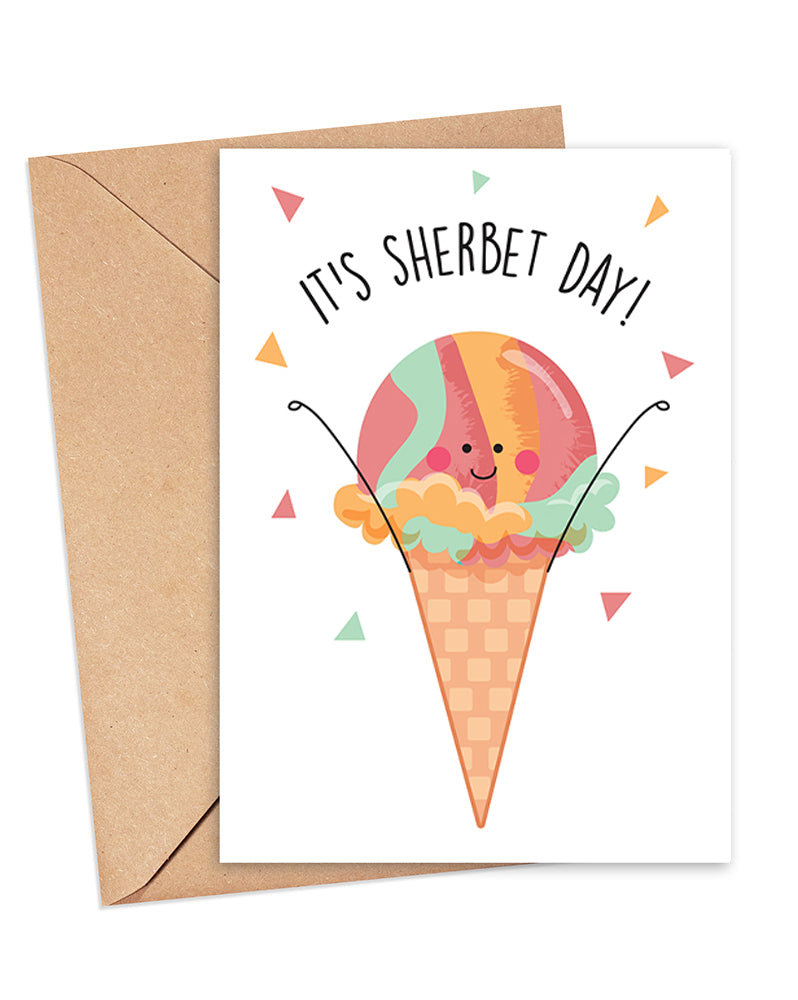 Hey Shawty - It's Sherbert Day - Birthday Card Funny - Funny Birthday Card  - Funny Pun Birthday Card - Ice Cream Cup Card